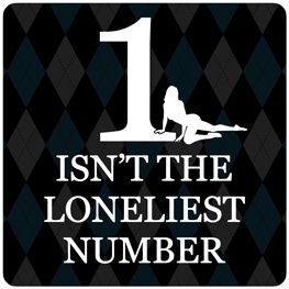 One Isn't The Loneliest Number