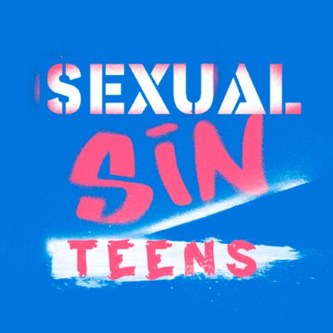 SEXUAL SIN TEENS