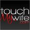 TouchMyWife