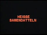 Heisse Samendatteln (1984) snapshot 1