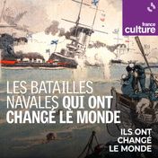 Les batailles navales qui ont changé le monde