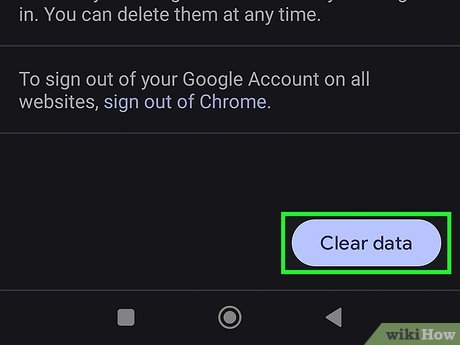 Step 7 Tap Clear Data or Clear Browsing Data.
