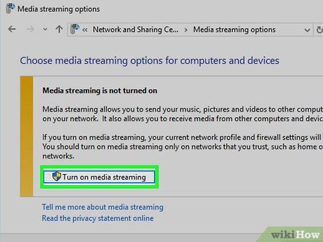 Step 7 Nhấp vào Turn on media streaming (Bật truyền phát nội dung nghe nhìn).