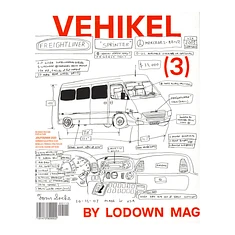 Lodown Magazine - Issue 115 - Vehikel