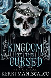 Icon image Kingdom of the Cursed: the addictive and alluring fantasy romance set in a world of demon princes and dangerous desires