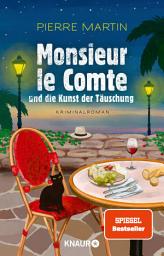 Imej ikon Monsieur le Comte und die Kunst der Täuschung: Kriminalroman | Band 2 der Cosy-Crime- und Spiegel-Bestseller-Krimi-Reihe