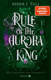 Imej ikon Rule of the Aurora King: Die Artefakte von Ouranos 2 | TikTok made me buy it! Romantische Enemies-to-Lovers Fae Fantasy mit exklusivem Bonuskapitel
