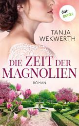 Значок приложения "Die Zeit der Magnolien: Roman"