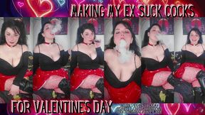 Making My Ex Suck Cocks For Valentine's Day