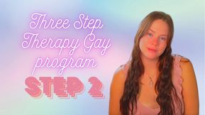 Step 2: Three Step Gay Therapy Program