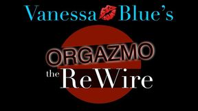 ORGAZMO the REWIRE with Dr. BangCock