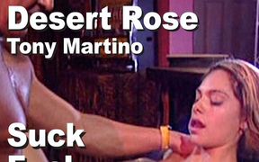 Desert Rose & Tony Martino Suck Fuck Facial