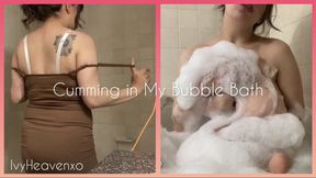 Cumming in My Bubble Bath