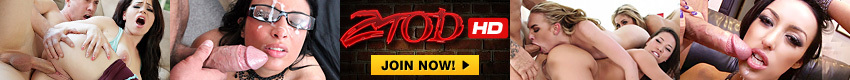ZTOD - Welcome to ZTOD  We freaking love porn, we love hot chicks and we love watching them get fucked! Check out over 5000 Scenes with over 162,000 minutes of exclusive HD porn.