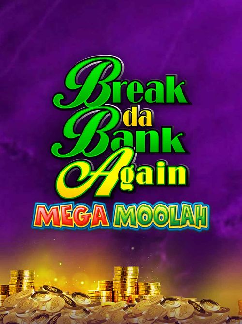 Break Da Bank Again Mega Moolah 