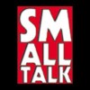 SMALL TALK