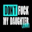 Dont Fuck My Daughter