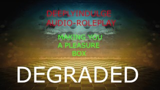 THE FUCK BOX (AUDIO PORN) FUCKING YOU IN A PLEASURE BOX AND MAKING YOU MY SLUT