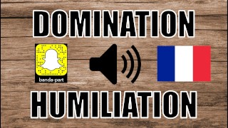 DOMINATION VOCAL / HUMILIATION - SOUMISSION / Français amateur