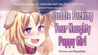 Naughty Puppygirl ti implora di allevarla [Petplay Roleplay] Gemiti femminili e chiacchiere sporche