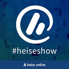 #heiseshow (Audio) - Technik-News und Netzpolitik