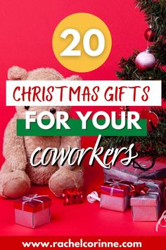 a teddy bear sitting next to presents under a christmas tree with the words 20 christmas gifts for your coworkers
