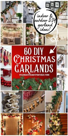christmas garlands and decorations are featured in this collage with the words, 60 diy christmas garlands