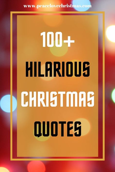 Over 100 funny Christmas quotes to make you smile this holiday season. There are Christmas movie quotes and non-movie quotes that will have you laughing. #christmasquotes #funnyquotes #quotesandsayings Christmas Story Quotes Movie, Christmas Family Quotes Funny, Cute Christmas Quotes Funny, Christmas Movie Letter Board Quotes, Happy Holidays Quotes Funny, After Christmas Quotes Funny, Christmas Movie Quotes Game, Motivational Christmas Quotes, Hilarious Christmas Quotes