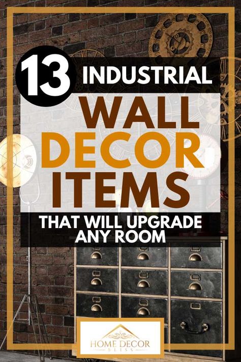 13 Industrial Wall Decor Items That Will Upgrade Any Room. Article by HomeDecorBliss.com #HomeDecorBliss #HDB #home #decor Industrial Feature Wall Ideas, Industrial Wall Decor Living Room, Industrial Sheek Decor, Industrial Style Wallpaper, Modern Industrial Wall Art, Industrial Living Room Wall Decor, Industrial Farmhouse Wall Decor, Industrial Paintings Art, Industrial Wall Design