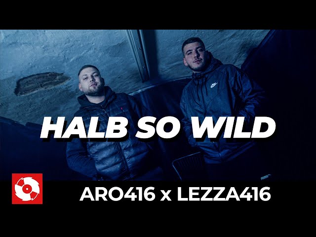 ARO416 X LEZZA416 - HALB SO WILD (OFFICIAL HD VERSION AGGROTV)