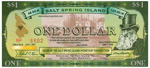 Salt Spring Dollars are a community currency i...