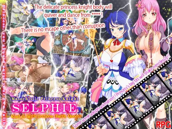 Tistrya - Masochistic Princess Knight Selphie - Road to battle princess (Battle Queen)- (eng) Porn Game