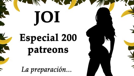 JOI Especial 200 patreons, 200 corridas. Spanish audio.