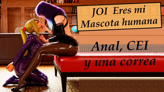 Spanish JOI, you are my pet now. Anal and CEI.