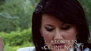 A Tribute To Celine Noiret
