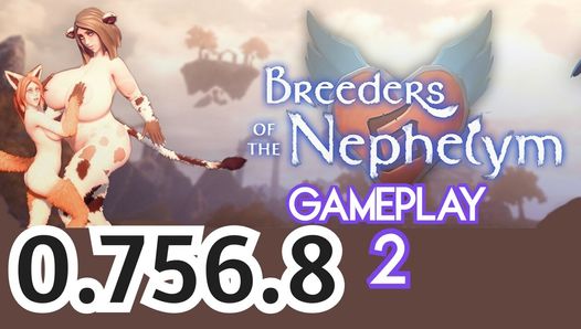 Breeders of the Nephelym - Teil 2 Gameplay, neues Update - 3D-Hentai-Spiel - 0.756.8