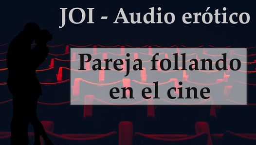 Spanish JOI .Escondidos En El Cine. 