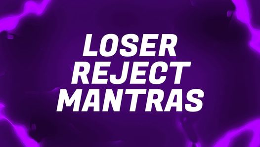 Verlierer lehnt Mantras für minderwertige Betas ab