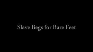 Sklave bettelt um nackte Füße - Fußfetisch - Fußdominanz