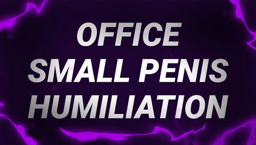 Büro, kleine Penis-Demütigung