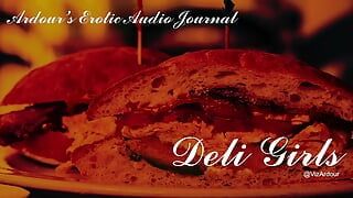 Ardour erotische audio-journal deli girls