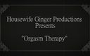 Housewife ginger productions: Tichý film: Terapie orgasmu