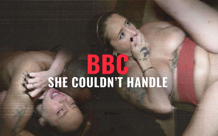 Private Society: BBC She Couldn’t Handle