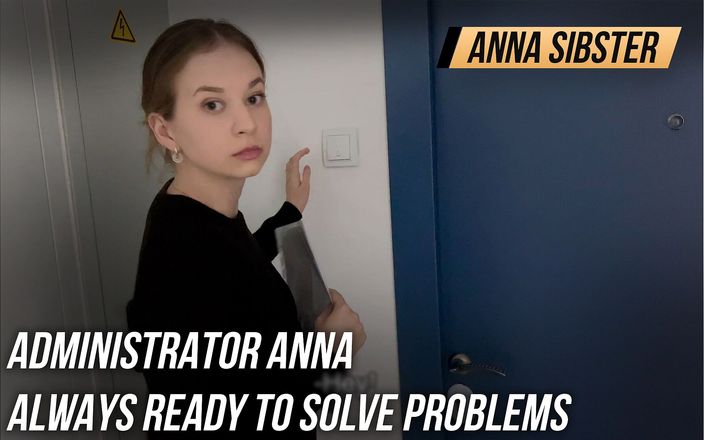 Anna Sibster: Администратор Анна всегда готова решать проблемы