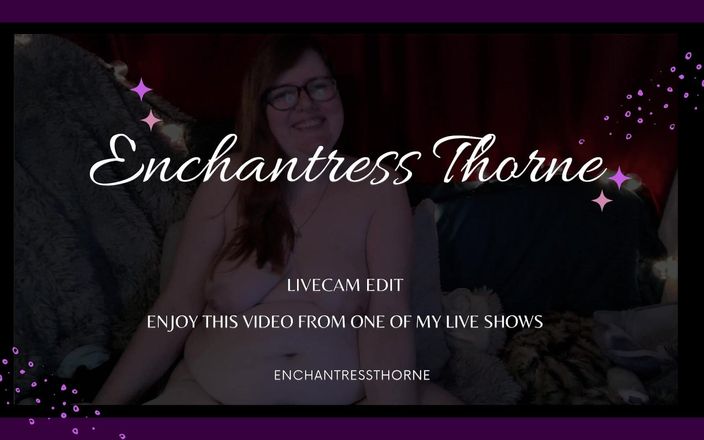 Enchantress Thorne: Üstsüz konuşmalar sph açıklanıyor