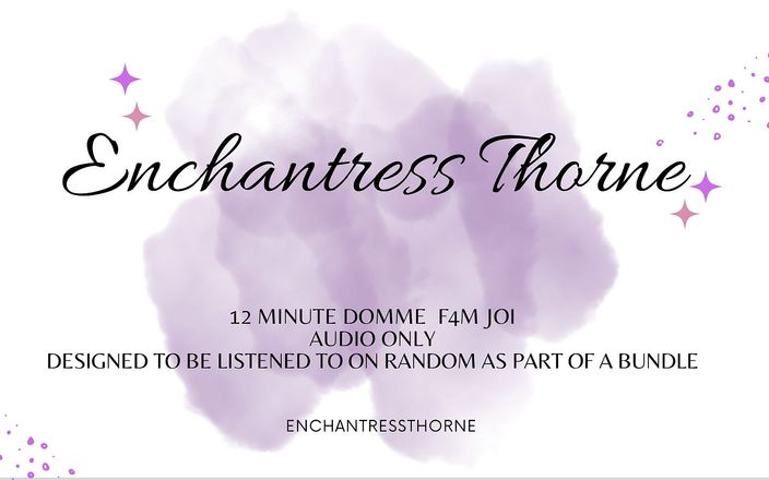 Enchantress Thorne: Dominação feminina JOI 04
