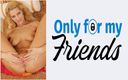 Only for my Friends: Sandra demarco的色情片制作了一个金发荡妇，她的阴户里用成人玩具做爱