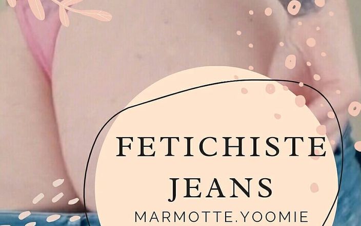 Marmotte_yoomie: Jean Fetishist