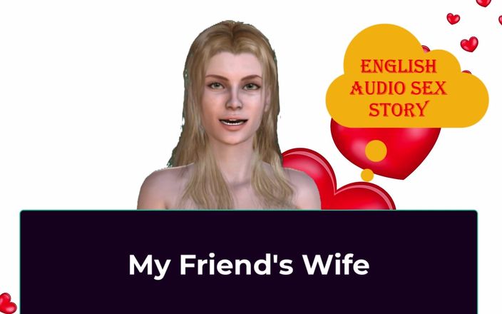 English audio sex story: Min väns fru - engelsk ljudsexhistoria