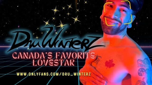 DRU WINTERZ - CANADA'S FAVORITE LOVESTAR!